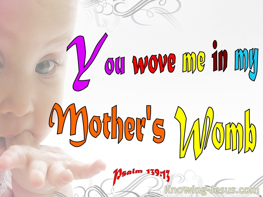 Psalm 139:13 You Woved Me Together In My Mother's Womb (beige)